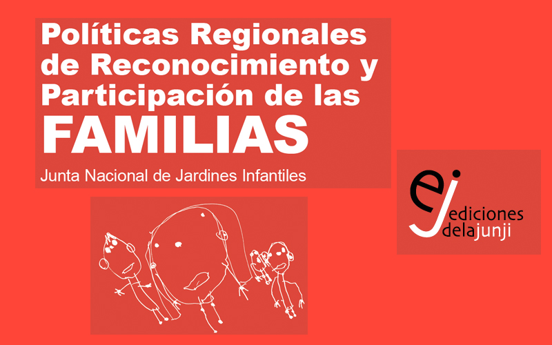 Políticas regionales de reconocimiento y participación de las familias