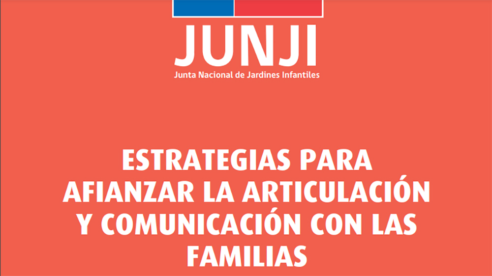 Estrategias para afianzar la articulación y comunicación con las familias